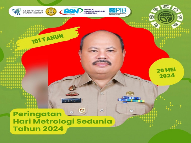 Ucapan Peringatan Hari Metrologi Sedunia ke-101 Tahun